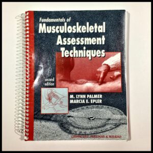 Fundamentals of Musculoskeletal Assessment Techniques