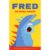 Fred the lonely monster – Anne – ISBN-10: 0000000123