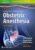 A Practical Approach to Obstetric Anesthesia – ISBN-10: 1469882868