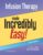 Infusion Therapy Made Incredibly Easy! (Incredibly Easy! Series®) – ISBN-10: 1975236564