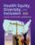 Health Equity, Diversity, and Inclusion: Context, Controversies, and Solutions: Context, Controversies, and Solutions – ISBN-10: 1284197794