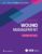 Wound, Ostomy, and Continence Nurses Society Core Curriculum: Wound Management – ISBN-10: 1975164598
