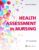 Health Assessment in Nursing – ISBN-10: 1975250982