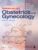 Beckmann and Ling’s Obstetrics and Gynecology – ISBN-10: 1496353099