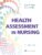 Health Assessment in Nursing – ISBN-10: 1975161157