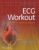 ECG Workout: Exercises in Arrhythmia Interpretation – ISBN-10: 1975174542