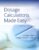 Dosage Calculations Made Easy: Solving Problems Using Dimensional Analysis – ISBN-10: 1975230663