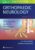 Orthopaedic Neurology – ISBN-10: 1496323033