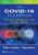 The COVID-19 Textbook: Science, Medicine and Public Health – ISBN-10: 1975202333
