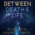 Between Death and Life: Conversations with a Spirit – ISBN-10: B01B55PR4M